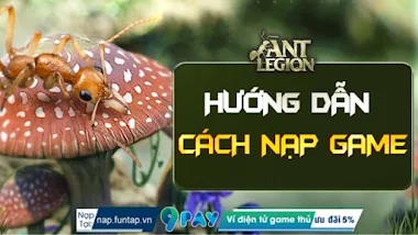 pLR-huong-dan-nap-game-ant-legion-chi-tiet-nhat-2023