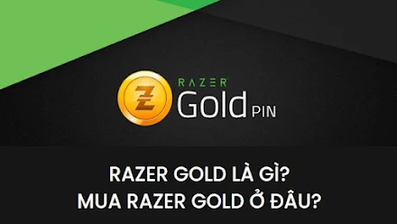 Razer Gold là gì? Mua thẻ Razer Gold giá rẻ ở đâu?